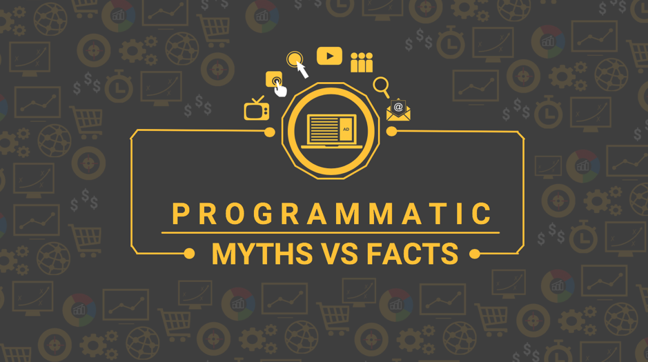 4 Programmatic Myths and Facts You Should Know 2