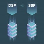 What is the Difference Between DSP and SSP? 7